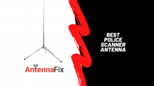 Best Police Scanner antenna